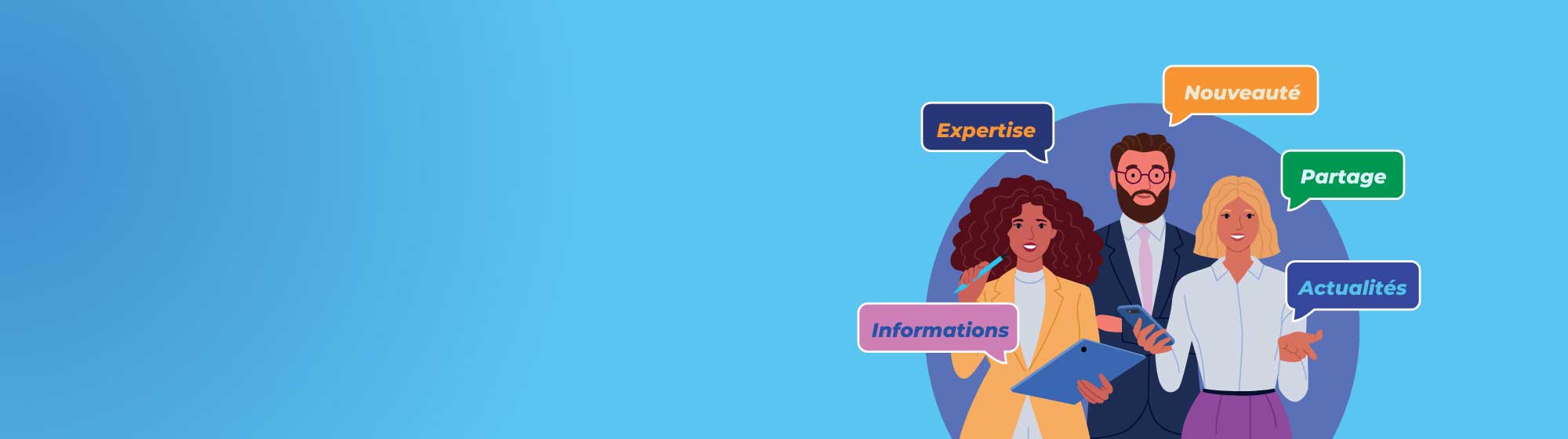 Bannière avec des personnages et des bulles de texte contenant les mots : expertise, nouveauté, partage, actualités, informations pour illustrer le portail Mag'CSE
